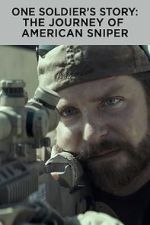 Watch One Soldier's Story: The Journey of American Sniper Gomovies