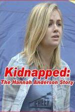 Watch Kidnapped: The Hannah Anderson Story Gomovies