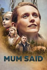 Watch Mum Said Gomovies