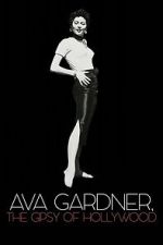 Watch Ava Gardner, the Gypsy of Hollywood Gomovies123