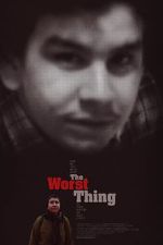 Watch The Worst Thing Gomovies