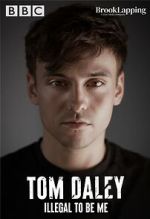 Watch Tom Daley: Illegal to Be Me (TV Special 2022) Gomovies