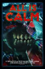 Watch All Is Calm (Short 2023) Gomovies