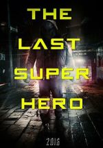 Watch All Superheroes Must Die 2: The Last Superhero Gomovies