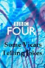 Watch Some Vicars Telling Jokes Gomovies