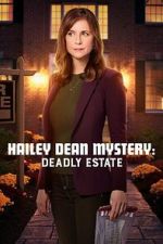 Watch Hailey Dean Mysteries: Deadly Estate Gomovies123