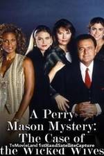Watch A Perry Mason Mystery: The Case of the Wicked Wives Gomovies