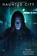 Watch Haunted City Gomovies