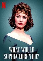 Watch What Would Sophia Loren Do? (Short 2021) Gomovies