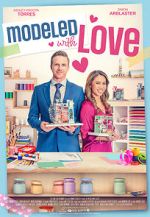 Watch Modeled with Love Gomovies