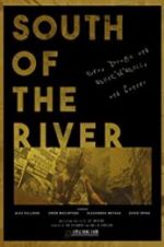 Watch South of the River Gomovies