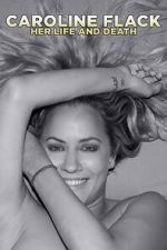 Watch Caroline Flack: Her Life and Death Gomovies