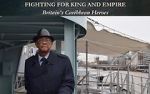 Watch Fighting for King and Empire: Britain\'s Caribbean Heroes Gomovies