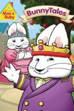 Watch Max And Ruby: Bunny Tales Gomovies