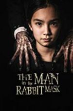 Watch The Man in the Rabbit Mask Gomovies