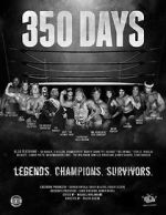 Watch 350 Days - Legends. Champions. Survivors Gomovies