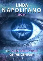 Watch Linda Napolitano: The Alien Abduction of the Century Gomovies