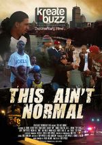 Watch This Ain\'t Normal Gomovies
