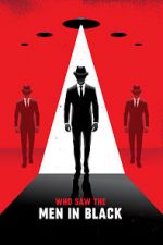 Watch Who Saw the Men in Black Gomovies