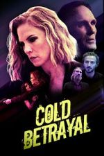 Watch Cold Betrayal Gomovies