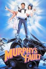 Watch It\'s Murphy\'s Fault Gomovies