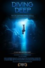 Watch Diving Deep: The Life and Times of Mike deGruy Gomovies