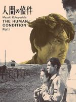 Watch The Human Condition I: No Greater Love Gomovies