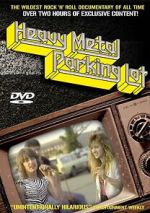Watch Heavy Metal Parking Lot Gomovies