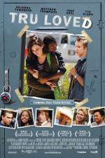 Watch Tru Loved Gomovies