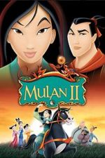 Watch Mulan 2: The Final War Gomovies
