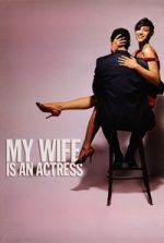 Watch My Wife Is an Actress Gomovies