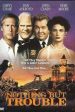 Watch Nothing But Trouble Gomovies