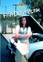 Watch Fish Don\'t Blink Gomovies