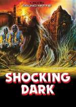 Watch Shocking Dark Gomovies