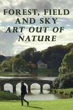 Watch Forest, Field & Sky: Art Out of Nature Gomovies