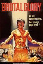 Watch Brutal Glory Gomovies