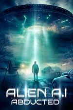 Watch Alien AI: Abducted Gomovies