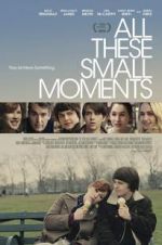 Watch All These Small Moments Gomovies