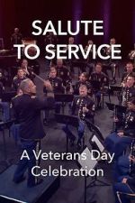 Watch Salute to Service: A Veterans Day Celebration (TV Special 2023) Gomovies
