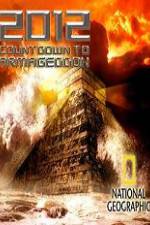 Watch 2012 Countdown to Armageddon Gomovies