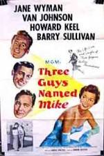 Watch Three Guys Named Mike Gomovies