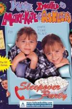 Watch You're Invited to Mary-Kate & Ashley's Sleepover Party Gomovies