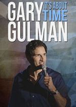 Watch Gary Gulman: It's About Time Gomovies