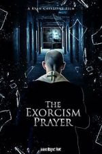 Watch The Exorcism Prayer Gomovies