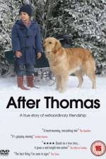 Watch After Thomas Gomovies