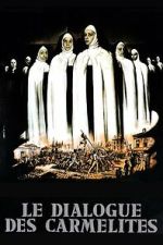 Watch The Dialogue of the Carmelites Gomovies