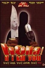 Watch Holla If I Kill You Gomovies