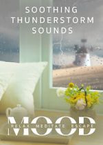 Watch Soothing Thunderstorm: Mood - Relax, Meditate, Escape Gomovies