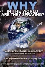 Watch WHY in the World Are They Spraying Gomovies