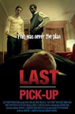 Watch Last Pickup Gomovies